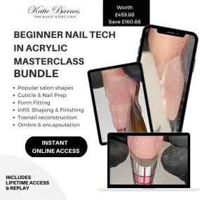 Beginner Nail Tech in Acrylic Masterclass Bundle